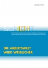 Die Arbeitswelt wird weiblicher