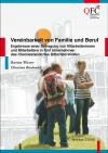 Vereinbarkeit von Familie und Beruf. Ergebnisse einer Befragung von Mitarbeiterinnen und Mitarbeitern in fünf Unternehmen des Chemiestandortes Bitterfeld-Wolfen