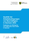 Qualität der Arbeitsbedingungen von Beschäftigten in Sachsen 2022. Ergebnisse der Befragung zum DGB-Index Gute Arbeit in Sachsen