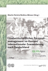 Landwirtschaftliches Personalmanagement im Kontext internationaler Zuwanderung nach Deutschland. Lehrmodul für Führungskräfte