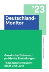 Deutschland-Monitor ’23. Gesellschaftliche und politische Einstellungen – Themenschwerpunkt: Stadt und Land