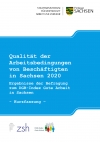 Qualität  der Arbeitsbedingungen von Beschäftigten in Sachsen 2020. Ergebnisse der Befragung zum DGB-Index Gute Arbeit in Sachsen - Kurzfassung