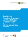 Qualität der Arbeitsbedingungen von Beschäftigten in Sachsen 2021. Ergebnisse der Befragung zum DGB-Index Gute Arbeit in Sachsen
