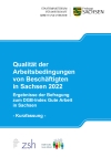 Qualität der Arbeitsbedingungen von Beschäftigten in Sachsen 2022. Ergebnisse der Befragung zum DGB-Index Gute Arbeit in Sachsen - Kurzfassung
