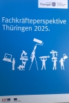 Fachkräfteperspektive Thüringen 2025. Studie im Auftrag des Thüringer Ministeriums für Wirtschaft, Arbeit und Technologie